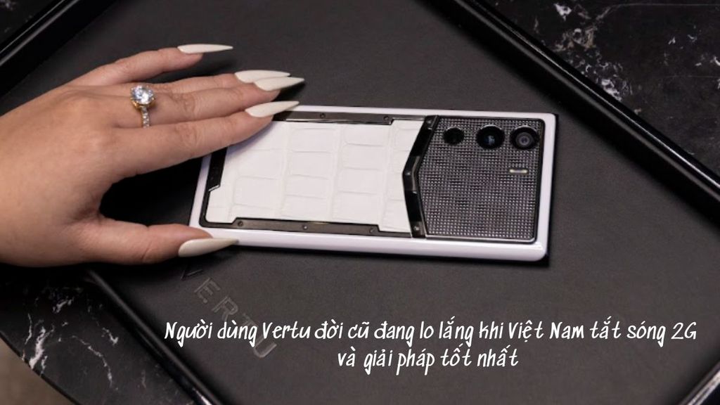 Vertu Khi Tat Song 2g 1 Didongviet  5  5f25612731a34bf8a2baec0dead7570f 1024x1024 1